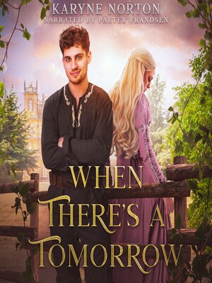 cover image of When There's a Tomorrow